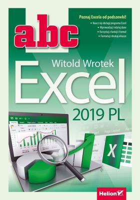 ABC Excel 2019 PL. Autor: Wrotek Witold. SmakLiter.pl Okładka książki ABC Excel 2019 PL