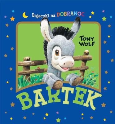 Okładka książki Bartek. Bajeczki na dobranoc