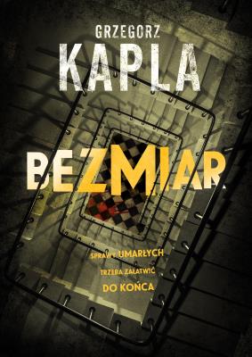 BEZMIAR. Autor: Grzegorz Kapla. SmakLiter.pl Okładka książki BEZMIAR