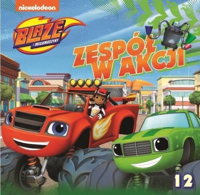Okładka książki Blaze i Megamaszyny 12 Zespół w Akcji