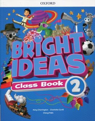 Bright Ideas 2 Class Book. Autor: Cheryl Palin, Charrington Mary, Charlotte Covill. SmakLiter.pl Okładka książki Bright Ideas 2 Class Book