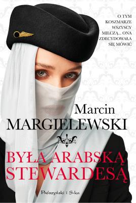 Okładka książki Była arabską stewardesą