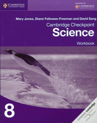 Cambridge Checkpoint Science Workbook Book 8. Autor: Jones Mary, Fellowes-Freeman Diane. SmakLiter.pl Okładka książki Cambridge Checkpoint Science Workbook Book 8