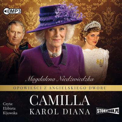 CD MP3 CAMILLA OPOWIEŚCI Z ANGIELSKIEGO DWORU TOM 3. Autor: Magdalena Niedźwiedzka. SmakLiter.pl Okładka książki CD MP3 CAMILLA OPOWIEŚCI Z ANGIELSKIEGO DWORU TOM 3
