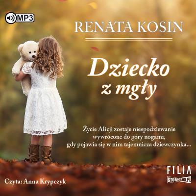 CD MP3 DZIECKO Z MGŁY. Autor: Kosin Renata. SmakLiter.pl Okładka książki CD MP3 DZIECKO Z MGŁY