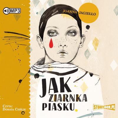 CD MP3 JAK ZIARNKA PIASKU. Autor: Joanna Jagiełło. SmakLiter.pl Okładka książki CD MP3 JAK ZIARNKA PIASKU