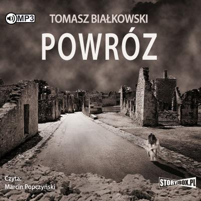 CD MP3 POWRÓ WYD. 2. Autor: Białkowski Tomasz. SmakLiter.pl Okładka książki CD MP3 POWRÓ WYD. 2