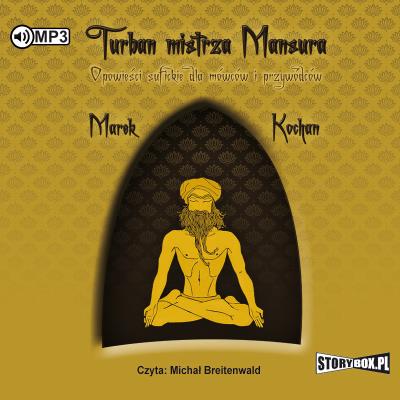 CD MP3 TURBAN MISTRZA MANSURA WYD. 2. Autor: Kochan Marek. SmakLiter.pl Okładka książki CD MP3 TURBAN MISTRZA MANSURA WYD. 2