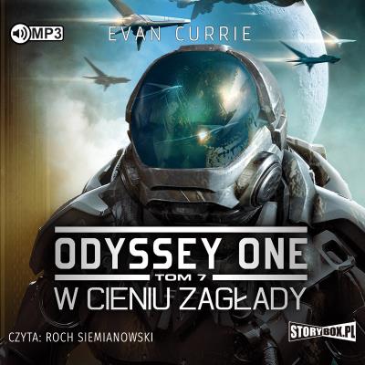 CD MP3 W CIENIU ZAGŁADY ODYSSEY ONE TOM 7. Autor: Evan Currie. SmakLiter.pl Okładka książki CD MP3 W CIENIU ZAGŁADY ODYSSEY ONE TOM 7