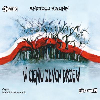 Okładka książki CD MP3 W CIENIU ZŁYCH DRZEW