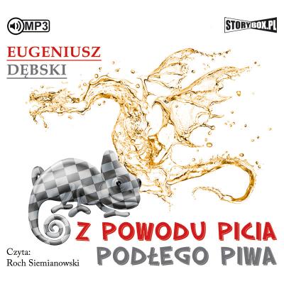 Okładka książki CD MP3 Z POWODU PICIA PODŁEGO PIWA WYD. 2