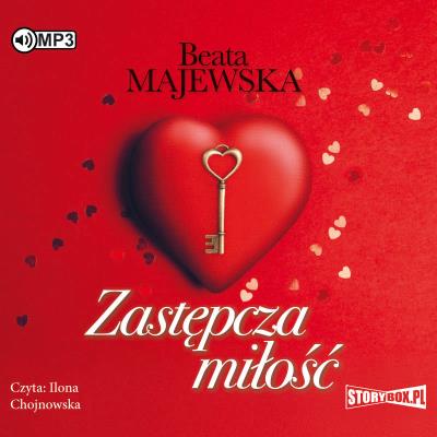 CD MP3 ZASTĘPCZA MIŁOŚĆ. Autor: Beata Majewska. SmakLiter.pl Okładka książki CD MP3 ZASTĘPCZA MIŁOŚĆ