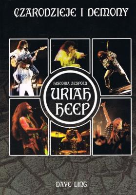 Okładka książki CZARODZIEJE I DEMONY HISTORIA ZESPOŁU URIAH HEEP