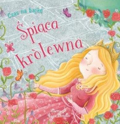 Okładka książki Czas na bajkę. Śpiąca Królewna