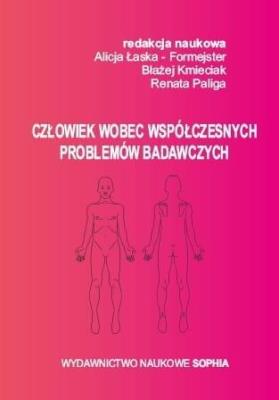Człowiek wobec współczesnych problemów badawczych. Autor: ALicja Łaska- Foremska, Kmieciak Błażej. SmakLiter.pl Okładka książki Człowiek wobec współczesnych problemów badawczych