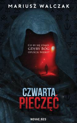 Czwarta pieczęć. Autor: Walczak Mariusz. SmakLiter.pl Okładka książki Czwarta pieczęć