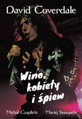 Okładka książki DAVID COVERDALE WINO KOBIETY I ŚPIEW