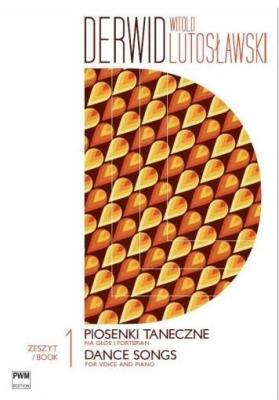 Derwid. Piosenki taneczne 1 na głos i fortepian. Autor: Lutosławski Witold. SmakLiter.pl Okładka książki Derwid. Piosenki taneczne 1 na głos i fortepian