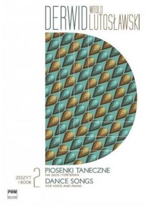 Derwid. Piosenki taneczne 2 na głos i fortepian. Autor: Lutosławski Witold. SmakLiter.pl Okładka książki Derwid. Piosenki taneczne 2 na głos i fortepian