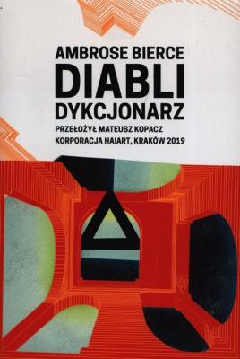 DIABLI DYKCJONARZ. Autor: Ambrose Bierce. SmakLiter.pl Okładka książki DIABLI DYKCJONARZ