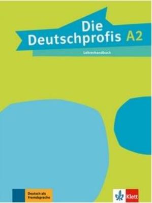 Okładka książki Die Deutschprofis A2 Lehrerhandbuch LEKTORKLETT