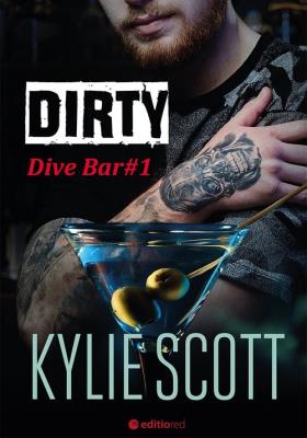Dirty. Dive Bar. Autor: Kylie Scott. SmakLiter.pl Okładka książki Dirty. Dive Bar
