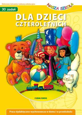 Dla dzieci czteroletnich. Autor: Wróblewska Małgorzata. SmakLiter.pl Okładka książki Dla dzieci czteroletnich