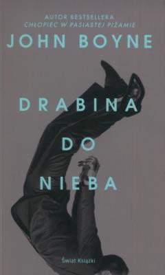 Drabina do nieba. Autor: Boyne John. SmakLiter.pl Okładka książki Drabina do nieba