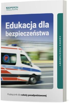 Edukacja dla bezp. LO Podr. ZP w.2019. Autor: Barbara Boniek, Kruczyński Andrzej. SmakLiter.pl Okładka książki Edukacja dla bezp. LO Podr. ZP w.2019