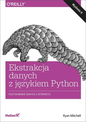 Ekstrakcja danych z językiem Python. Autor: Ryan Mitchell. SmakLiter.pl Okładka książki Ekstrakcja danych z językiem Python