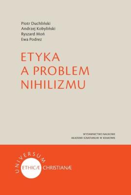Etyka a problem nihilizmu. Autor: Kobyliński Andrzej, Moń Ryszard. SmakLiter.pl Okładka książki Etyka a problem nihilizmu