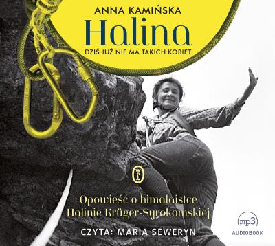Halina. Dziś już nie ma takich kobiet audiobook. Autor: Maja Anna Kamińska, czyta Maria Seweryn. SmakLiter.pl Okładka książki Halina. Dziś już nie ma takich kobiet audiobook