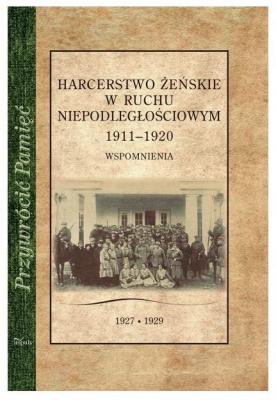 Okładka książki Harcerstwo żeńskie w ruchu niepodległościowym