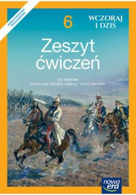 Historia SP  6 Wczoraj i dziś ćw w.2019 NE. Autor: Olszewska Bogumiła, Surdyk-Fertsch Wiesława. SmakLiter.pl Okładka książki Historia SP  6 Wczoraj i dziś ćw w.2019 NE