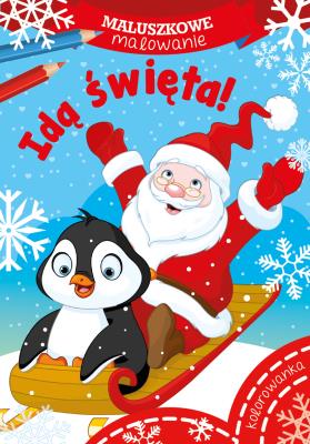 Okładka książki IDĄ ŚWIĘTA MALUSZKOWE MALOWANIE