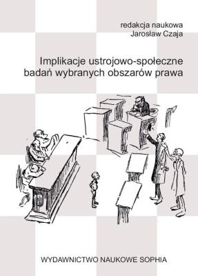 Implikacje ustrojowo- społeczne badań wybranych.... Autor: Czaja Jarosław. SmakLiter.pl Okładka książki Implikacje ustrojowo- społeczne badań wybranych...