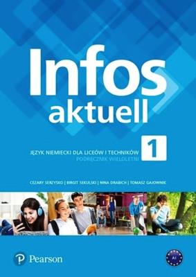 Infos Aktuell 1 KB kurs wieloletni PEARSON. Autor: Sekulski Birgit, Nina Drabich. SmakLiter.pl Okładka książki Infos Aktuell 1 KB kurs wieloletni PEARSON