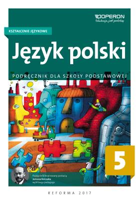 Język polski SP 5 Kształc. językowe. Podr. OPERON. Autor: Szaniawska Hanna. SmakLiter.pl Okładka książki Język polski SP 5 Kształc. językowe. Podr. OPERON