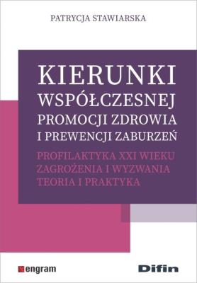Kierunki współczesnej promocji zdrowia... Autor: Stawiarska Patrycja. SmakLiter.pl Okładka książki Kierunki współczesnej promocji zdrowia..