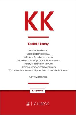 KODEKS KARNY WYD. 8. Autor: Opracowanie zbiorowe. SmakLiter.pl Okładka książki KODEKS KARNY WYD. 8