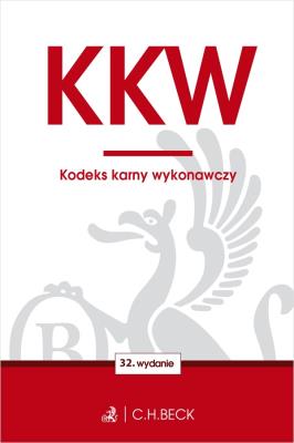KODEKS KARNY WYKONAWCZY WYD. 32. Autor: Opracowanie zbiorowe. SmakLiter.pl Okładka książki KODEKS KARNY WYKONAWCZY WYD. 32
