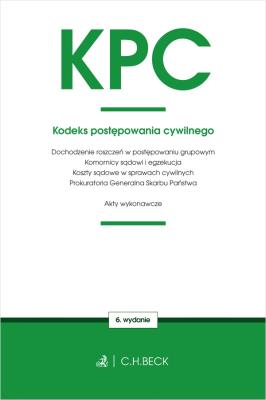 KODEKS POSTĘPOWANIA CYWILNEGO ORAZ USTAWY TOWARZYSZĄCE WYD. 6. Autor: Opracowanie zbiorowe. SmakLiter.pl Okładka książki KODEKS POSTĘPOWANIA CYWILNEGO ORAZ USTAWY TOWARZYSZĄCE WYD. 6