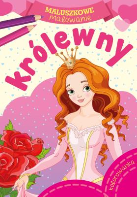 KRÓLEWNY MALUSZKOWE MALOWANIE. Autor: Opracowanie zbiorowe. SmakLiter.pl Okładka książki KRÓLEWNY MALUSZKOWE MALOWANIE