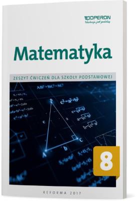 Matematyka SP 8 Zeszyt ćwiczeń OPERON. Autor: Anna Konstantynowicz i Adam Konstantynowicz. SmakLiter.pl Okładka książki Matematyka SP 8 Zeszyt ćwiczeń OPERON