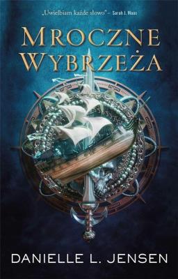 MROCZNE WYBRZEŻA. Autor: Danielle L. Jensen. SmakLiter.pl Okładka książki MROCZNE WYBRZEŻA