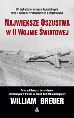 Okładka książki NAJWIĘKSZE OSZUSTWA W II WOJNIE ŚWIATOWEJ WYD. 4