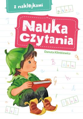 NAUKA CZYTANIA Z NAKLEJKAMI. Autor: Danuta Klimkiewicz, Maria Kwiecień. SmakLiter.pl Okładka książki NAUKA CZYTANIA Z NAKLEJKAMI