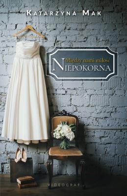 NIEPOKORNA MIĘDZY NAMI MIŁOŚĆ TOM 1. Autor: Harmak Katarzyna. SmakLiter.pl Okładka książki NIEPOKORNA MIĘDZY NAMI MIŁOŚĆ TOM 1