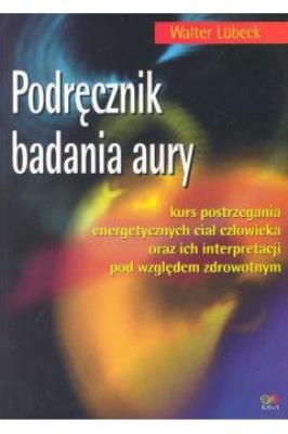 Okładka książki Podręcznik badania aury