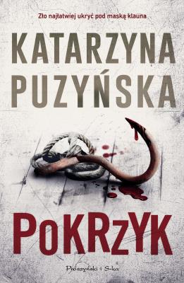 Pokrzyk. Autor: Katarzyna Puzyńska. SmakLiter.pl Okładka książki Pokrzyk